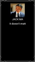 Jack Ma : It Doesn't Matter if I Fail