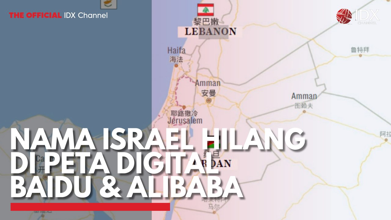 Nama Israel Hilang di Peta Digital Baidu & Alibaba