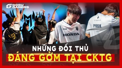 Điểm lại những đối thủ đáng gờm mà GAM Esport đã hạ gục tại các kỳ CKTG