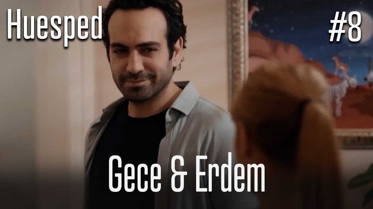 Gece&Erdem #8 - Huésped