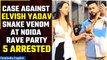Elvish Yadav Again Faces Legal Trouble: Snake Venom Scare at Noida Rave Party | Oneindia News