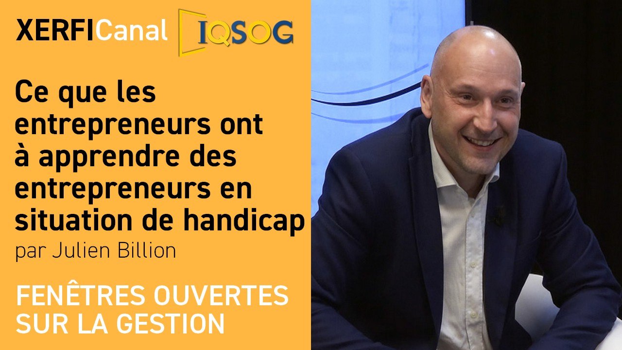 Ce que les entrepreneurs  ont à apprendre des entrepreneurs en situation de handicap [Julien Billion]