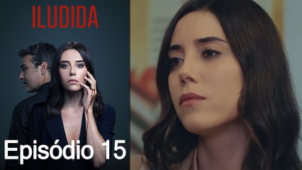 Iludida Episódio 15 (Dublagem em Português)