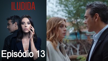 Iludida 13º Episódio (Dublagem em Português)