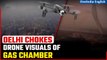 Delhi Air Pollution: Delhi chokes, AQI worsens | Drone visuals show severity of pollution| Oneindia
