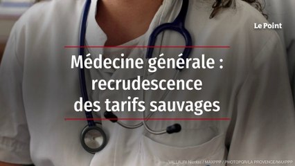 Médecine générale : recrudescence des tarifs sauvages