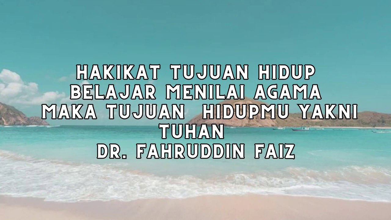 JIKA AGAMA KAMU ANGGAP BERNILAI MAKA TUJUAN HIDUPMU YAKNI TUHAN DR. FAHRUDDIN FAIZ - NGAJI FILSAFAT 61