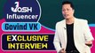 Josh Interview: Govind VK | Common Man से लेकर Successful Josh Influencer Journey| Boldsky