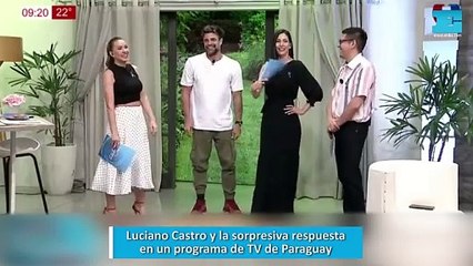 Luciano Castro y la sorpresiva respuesta en un programa de TV de Paraguay
