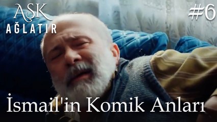 İsmail'in Komik Anları #6