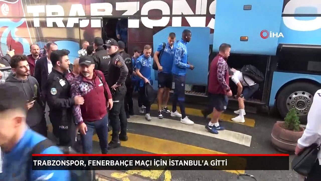 Trabzonspor kafilesi, Fenerbahçe maçı için İstanbul’a gitti