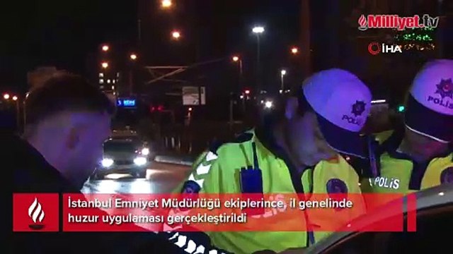 İstanbul genelinde 'Huzur' uygulaması! Araçlar didik didik arandı