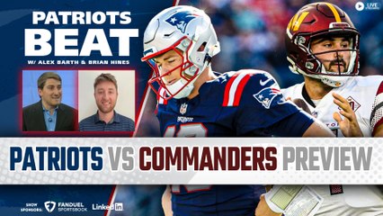 LIVE Patriots Beat: Patriots vs Commanders Preview