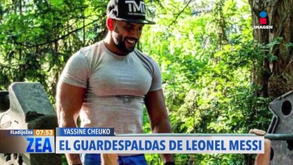 下载视频: ¿Quién es el Yassine Cheuko, el guardaespaldas de Lionel Messi? | Imagen Deportes