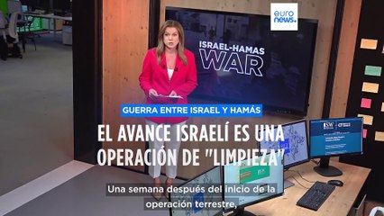 Mapa de la guerra en Gaza | Las fuerzas israelíes realizan una operación de "limpieza"