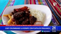 Barranquilla: Chef colombiano aprende receta peruana y conquista paladares