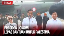 Bantuan Pertama Indonesia untuk Palestina Dilepas Presiden Jokowi, Diangkut 3 Pesawat
