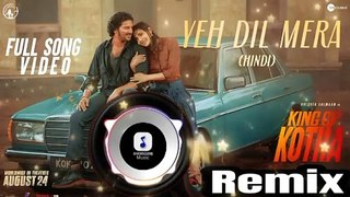 yeh dil mera slowed-Reverb | king of kotha | remix audio song | ye dil mera hindi lofi remix song