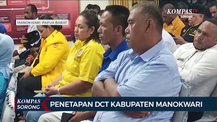 KPU Kabupaten Manokwari dan Provinsi Papua Barat Tetapkan DCT Anggota DPRD