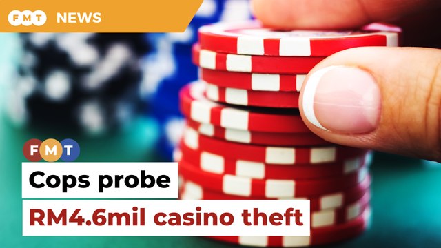 Cops probing RM4.6mil casino chips theft in Genting Highlands