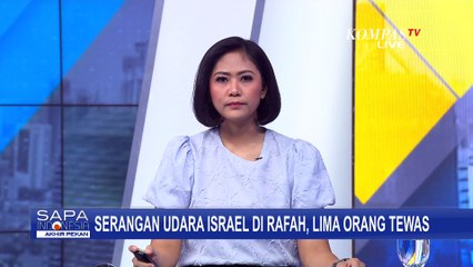 Tải video: Serangan Udara Israel di Rafah Sebabkan 5 Orang Tewas