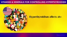 10 POWERFUL Vitamins & Minerals For Hyperthyroidism-TechFit with Meer