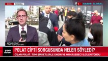 Emniyette verdiği ifadeleri ortaya çıktı! Dilan Polat o soruya hüngür hüngür ağladı