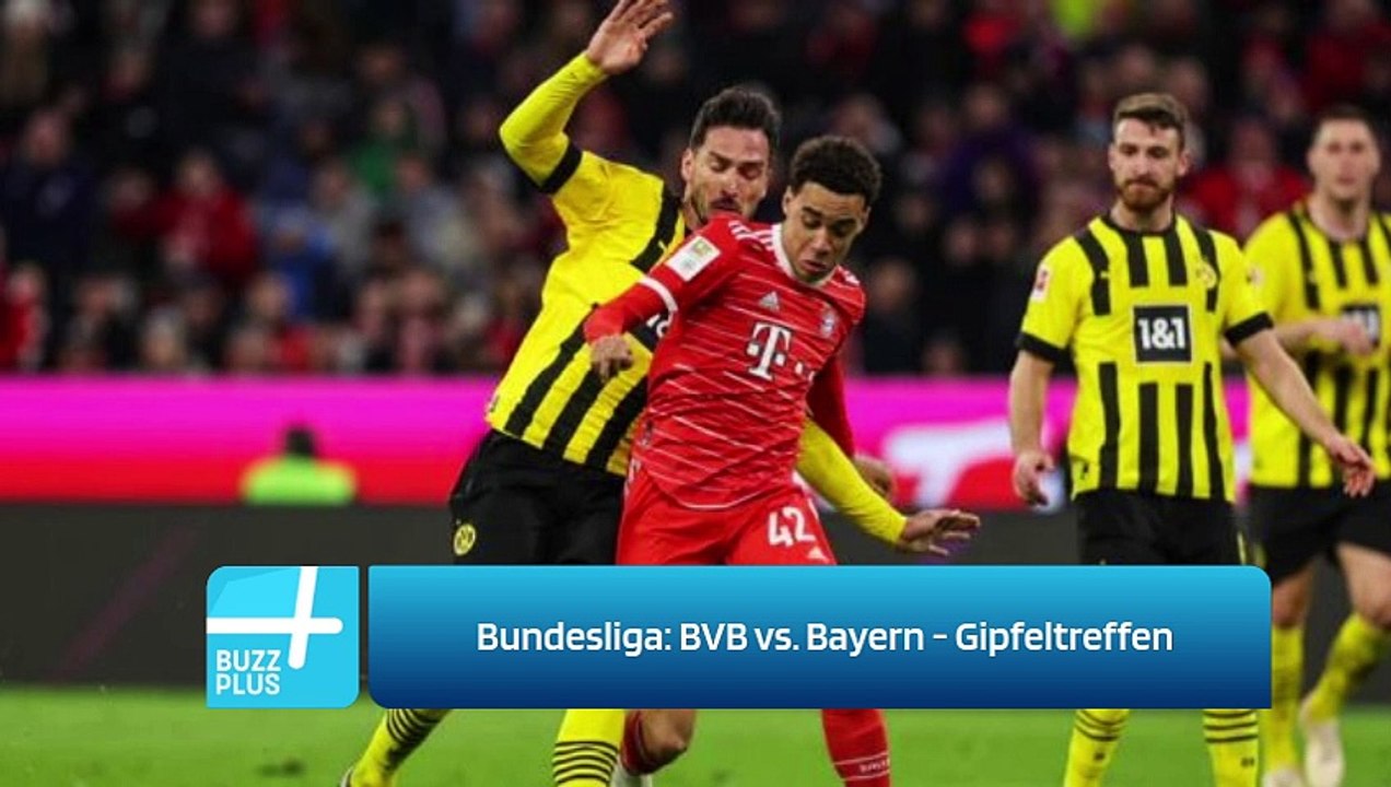 Bundesliga: BVB vs. Bayern - Gipfeltreffen