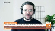 Professor de TI explica como gigantes da Internet colhem informações para induzir nosso comportamento