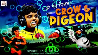 Crow & Pigeon | Rajveer Singh | New Nursery Rhymes | Rhymes in Hindi
