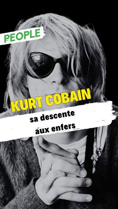 Kurt Cobain : sa descente aux enfers