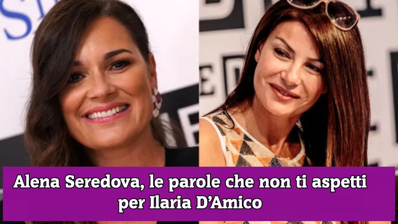 Alena Seredova, le parole che non ti aspetti per Ilaria D’Amico