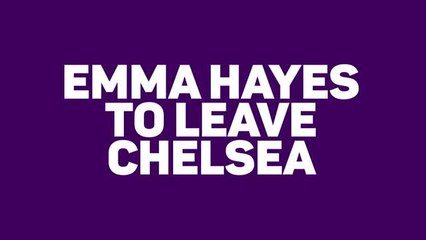 Télécharger la video: Breaking News - Emma Hayes to leave Chelsea