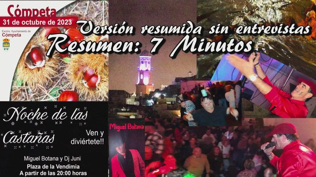 Versíon resumida sin entrevistas. Noche de las Castañas. Cómpeta 31-10-2023. Resumen: 7 Minutos(4k)