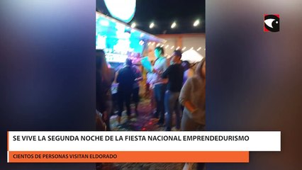 Se vive la segunda noche de la Fiesta Nacional Emprendedurismo