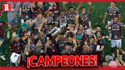 Fluminense CAMPEÓN de la CONMEBOL LIBERTADORES