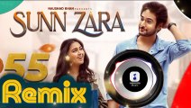 sunn zara slowed-Reverb | sunn zara remix | new tiktok trending viral | sunn zara lofi remix dj song