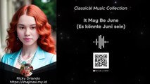 Classical Music - It May Be June (Es könnte Juni sein)