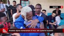 Anadolu Ajansı kameramanı El-Alul, aile üyelerini kaybetti