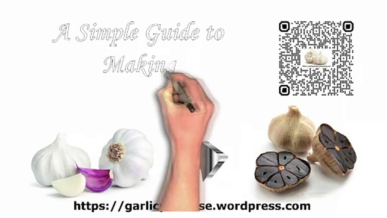 GARLIC PARADISE A Simple Step By Step Guide to Making Homemade Black