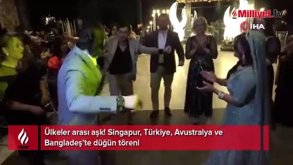 Ülkeler arası aşk! Singapur, Türkiye, Avustralya ve Bangladeş’te düğün töreni