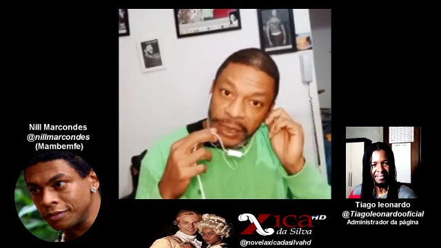LIVE com Nill Marcondes (Mambenfe) (Live com atores da Novela Xica da Silva) 19-07-2020