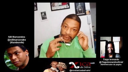 LIVE com Nill Marcondes (Mambenfe) (Live com atores da Novela Xica da Silva) 19-07-2020