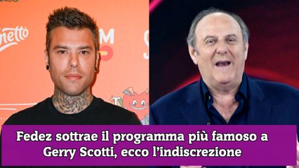 Fedez sottrae il programma più famoso a Gerry Scotti, ecco l’indiscrezione
