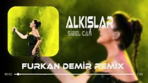 Sibel Can - Alkışlar ( Furkan Demir Remix ) | Sen acı gibi kaldın neden tende.