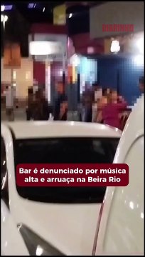 Vizinho denuncia bar por perturbação do sossego na Beira Rio