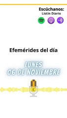 EFEMÉRIDES 06 NOVIEMBRE 2023