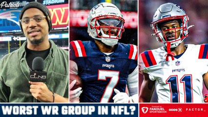 Do Patriots Have WORST WR Group in NFL?