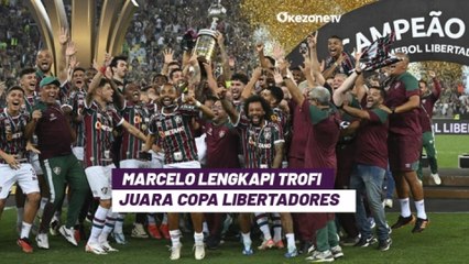 Ekspresi Marcelo Bawa Tim Masa Kecilnya Fluminense Cetak Sejarah Juara Copa Libertadores