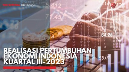 Realisasi Pertumbuhan Ekonomi Indonesia Kuartal III-2023